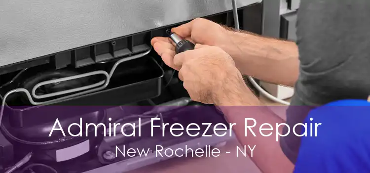 Admiral Freezer Repair New Rochelle - NY