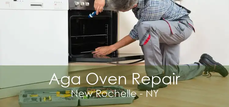 Aga Oven Repair New Rochelle - NY