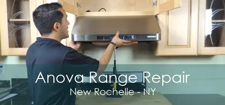 Anova Range Repair New Rochelle - NY