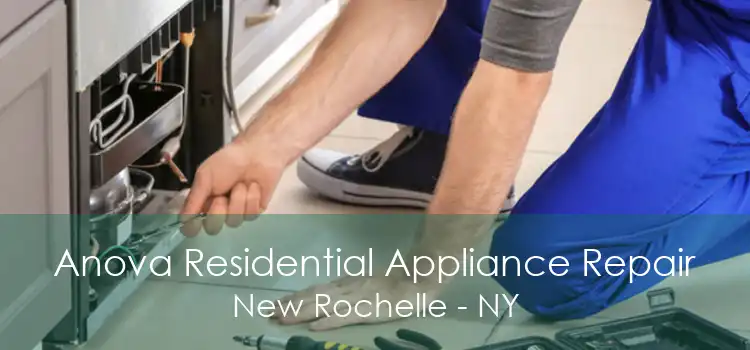Anova Residential Appliance Repair New Rochelle - NY
