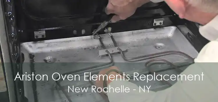 Ariston Oven Elements Replacement New Rochelle - NY