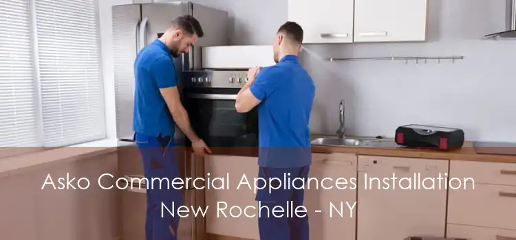 Asko Commercial Appliances Installation New Rochelle - NY