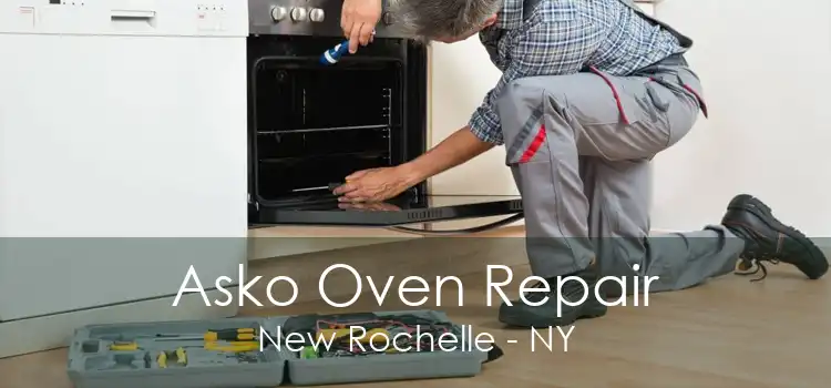 Asko Oven Repair New Rochelle - NY