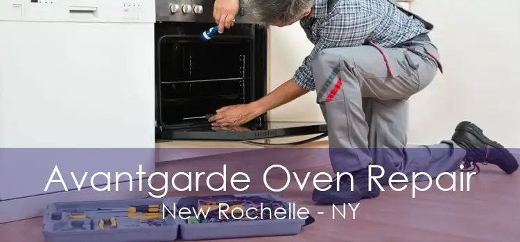 Avantgarde Oven Repair New Rochelle - NY