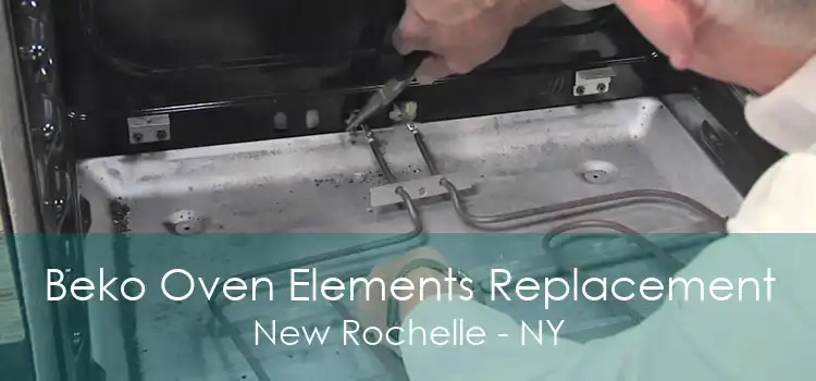 Beko Oven Elements Replacement New Rochelle - NY