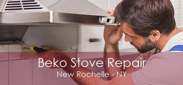 Beko Stove Repair New Rochelle - NY