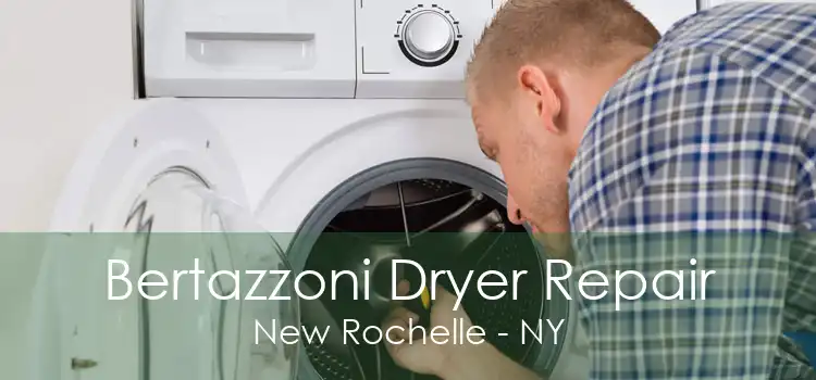 Bertazzoni Dryer Repair New Rochelle - NY