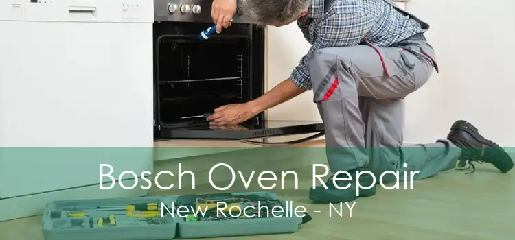 Bosch Oven Repair New Rochelle - NY