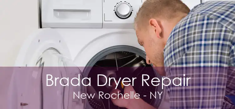 Brada Dryer Repair New Rochelle - NY