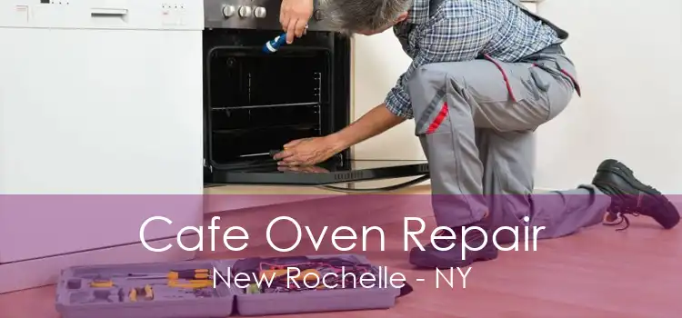 Cafe Oven Repair New Rochelle - NY