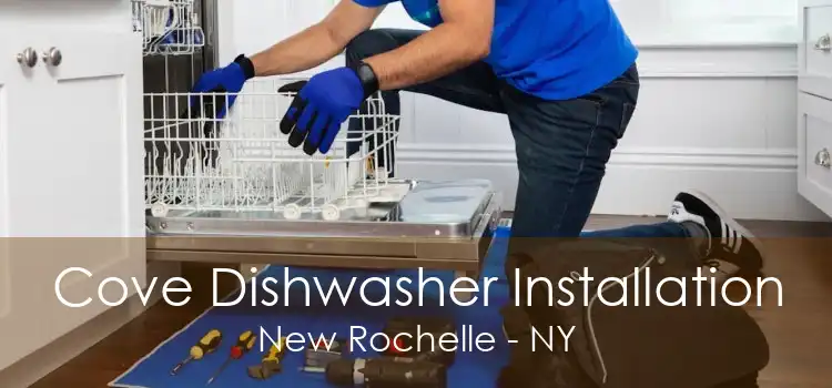Cove Dishwasher Installation New Rochelle - NY