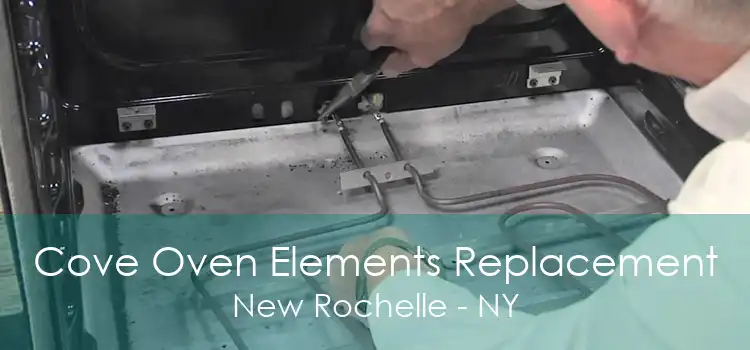 Cove Oven Elements Replacement New Rochelle - NY
