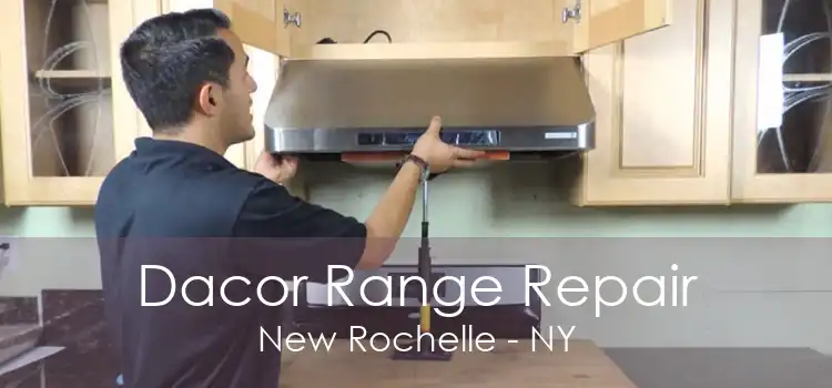 Dacor Range Repair New Rochelle - NY