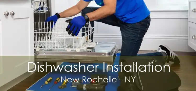Dishwasher Installation New Rochelle - NY