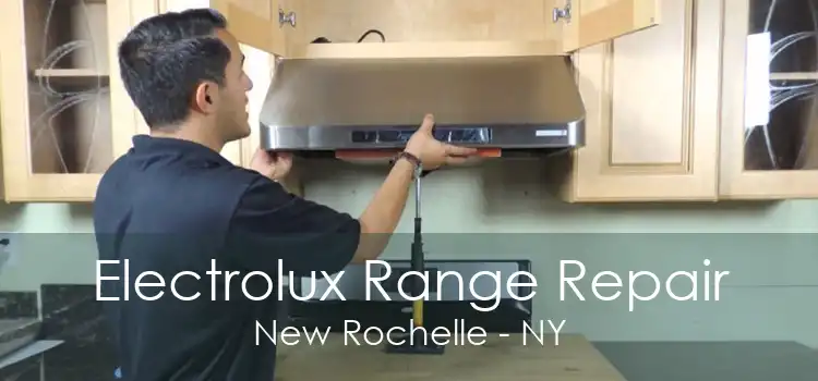 Electrolux Range Repair New Rochelle - NY