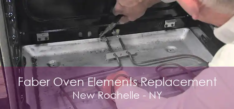 Faber Oven Elements Replacement New Rochelle - NY