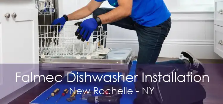Falmec Dishwasher Installation New Rochelle - NY