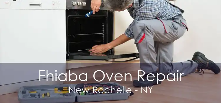 Fhiaba Oven Repair New Rochelle - NY