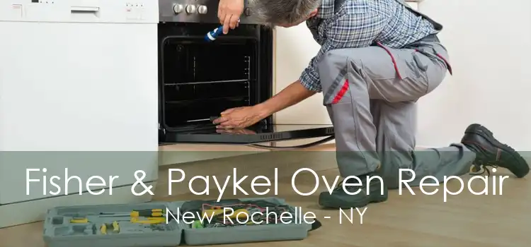 Fisher & Paykel Oven Repair New Rochelle - NY