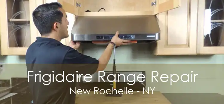 Frigidaire Range Repair New Rochelle - NY