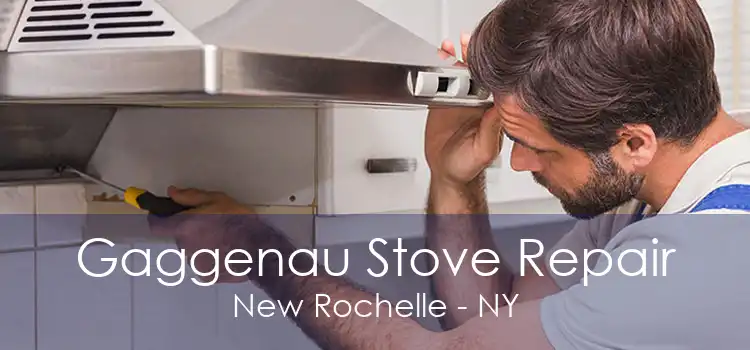 Gaggenau Stove Repair New Rochelle - NY
