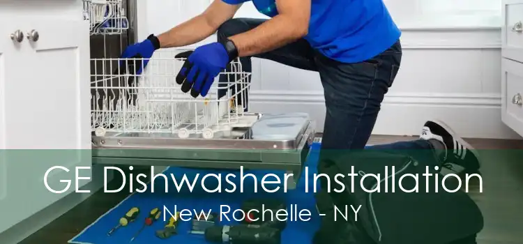 GE Dishwasher Installation New Rochelle - NY