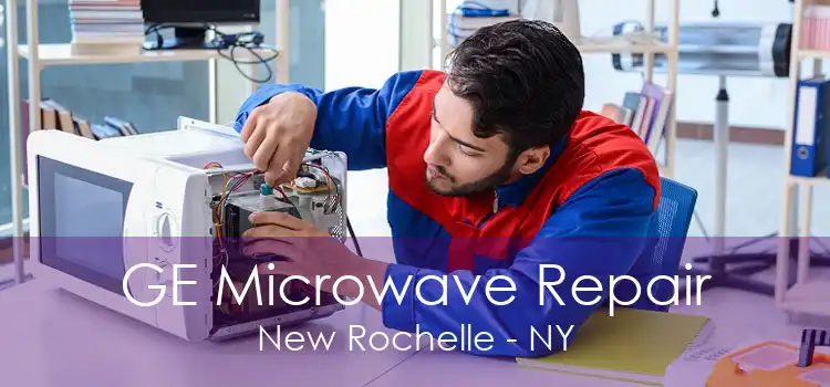GE Microwave Repair New Rochelle - NY