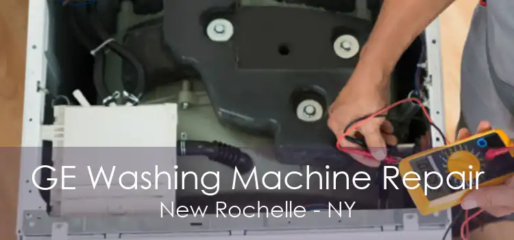 GE Washing Machine Repair New Rochelle - NY