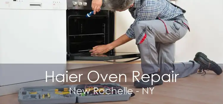 Haier Oven Repair New Rochelle - NY