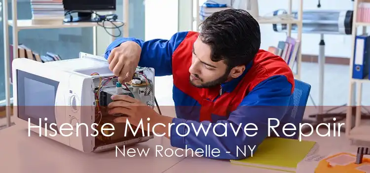 Hisense Microwave Repair New Rochelle - NY