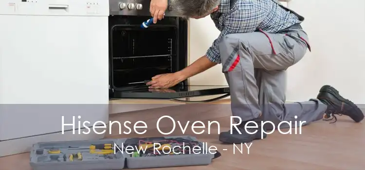 Hisense Oven Repair New Rochelle - NY