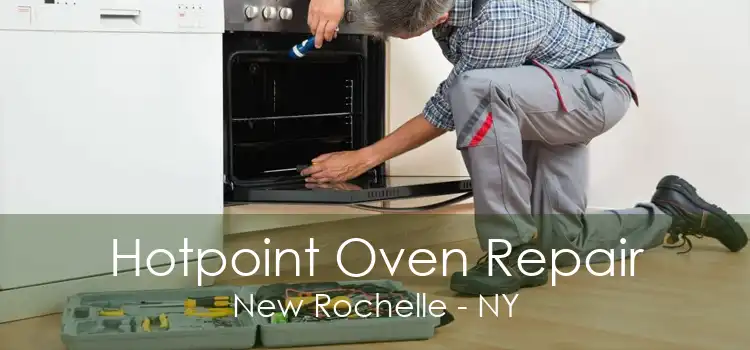 Hotpoint Oven Repair New Rochelle - NY