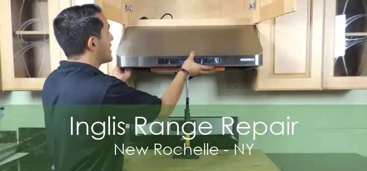 Inglis Range Repair New Rochelle - NY
