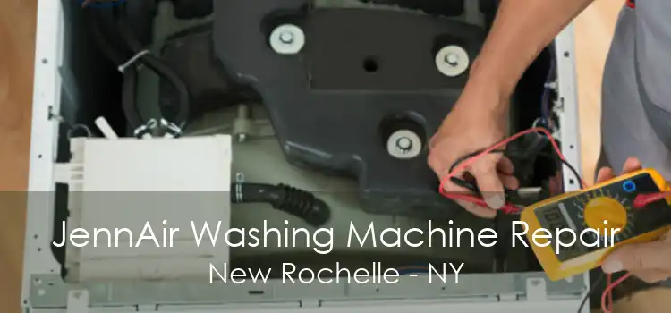 JennAir Washing Machine Repair New Rochelle - NY