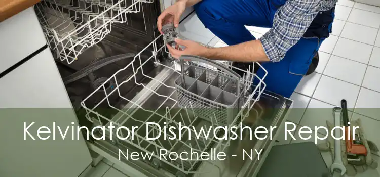 Kelvinator Dishwasher Repair New Rochelle - NY