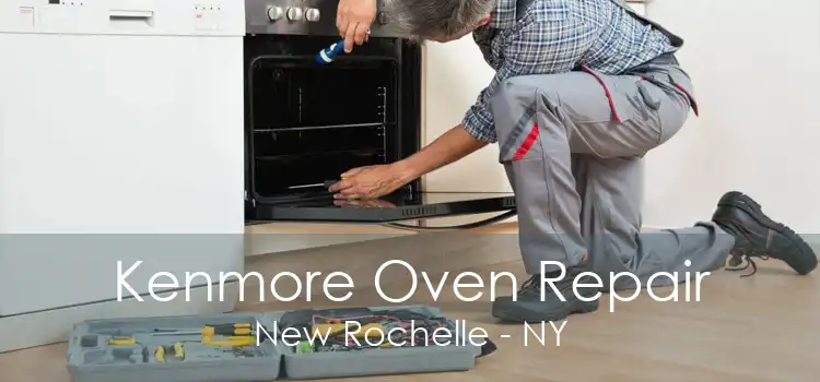 Kenmore Oven Repair New Rochelle - NY
