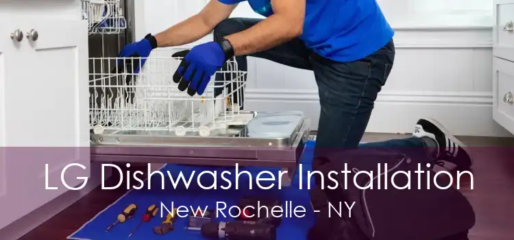LG Dishwasher Installation New Rochelle - NY
