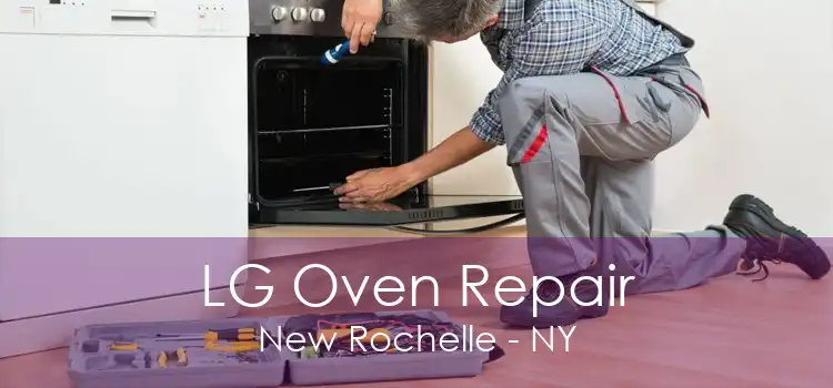 LG Oven Repair New Rochelle - NY