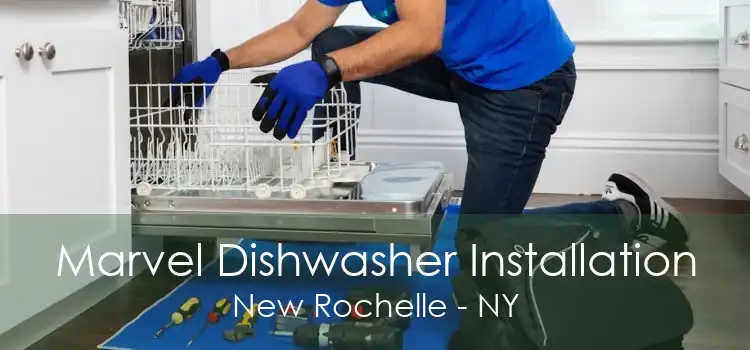 Marvel Dishwasher Installation New Rochelle - NY