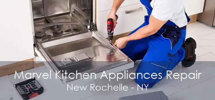 Marvel Kitchen Appliances Repair New Rochelle - NY