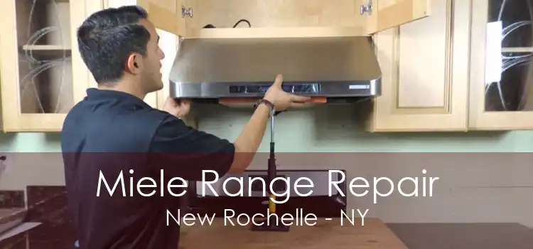 Miele Range Repair New Rochelle - NY