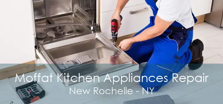 Moffat Kitchen Appliances Repair New Rochelle - NY