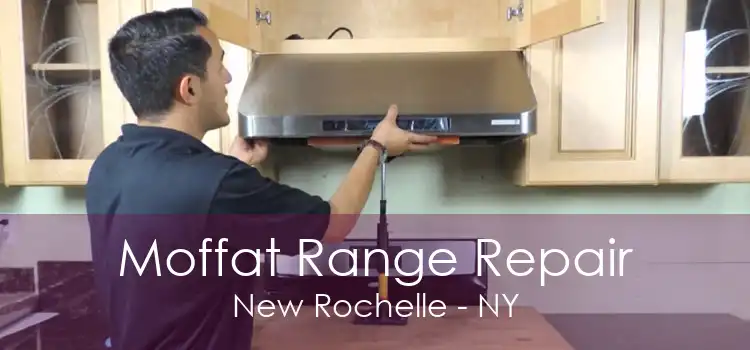 Moffat Range Repair New Rochelle - NY