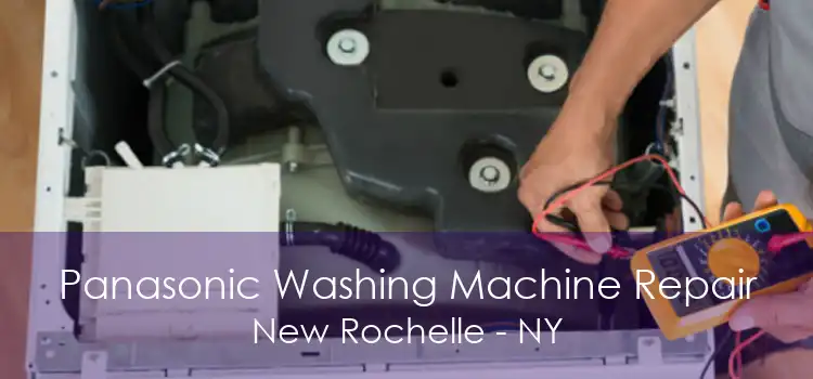 Panasonic Washing Machine Repair New Rochelle - NY