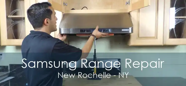 Samsung Range Repair New Rochelle - NY
