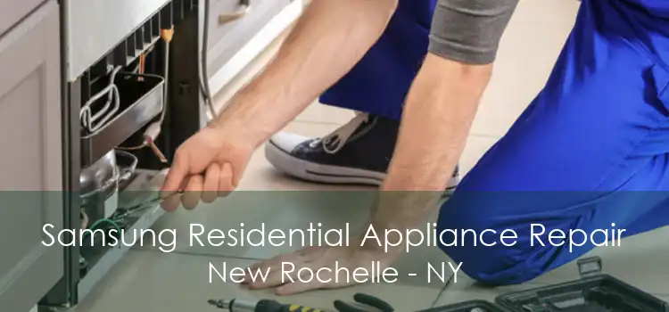 Samsung Residential Appliance Repair New Rochelle - NY