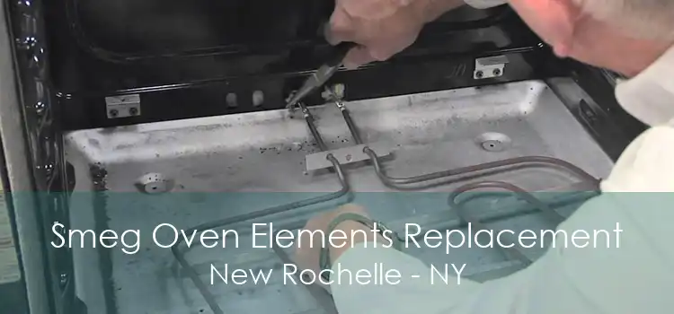Smeg Oven Elements Replacement New Rochelle - NY
