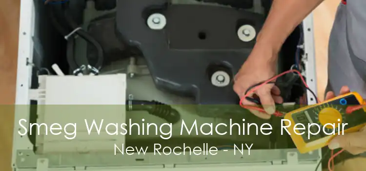 Smeg Washing Machine Repair New Rochelle - NY
