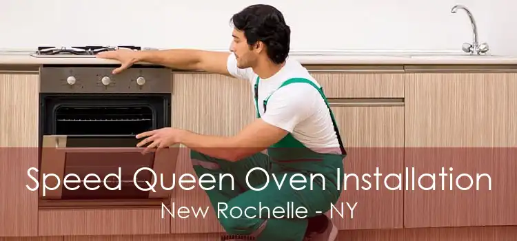 Speed Queen Oven Installation New Rochelle - NY