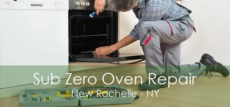 Sub Zero Oven Repair New Rochelle - NY